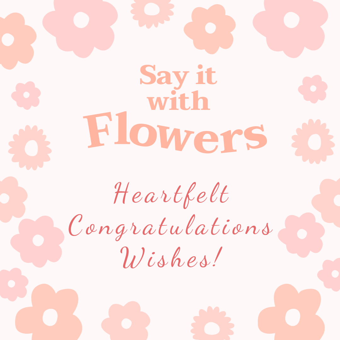 Say It With Flowers: Heartfelt Congratulations Wishes! - Ana Hana Flower
